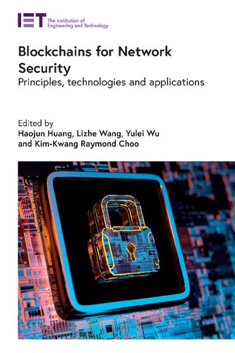 Blockchains For Network Security Principles Technologies And Applications Computing And Networks Haojun Huang