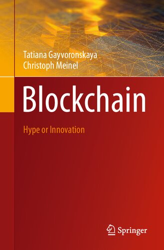 Blockchain Hype Or Innovation Tatiana Gayvoronskaya Christoph Meinel