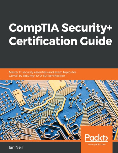 Comptia Security Certification Guide Master It Security Essentials And Exam Topics For Comptia Security Sy0501 Certification Neil