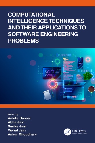 Computational Intelligence Techniques And Their Applications To Software Engineering Problems Bansal