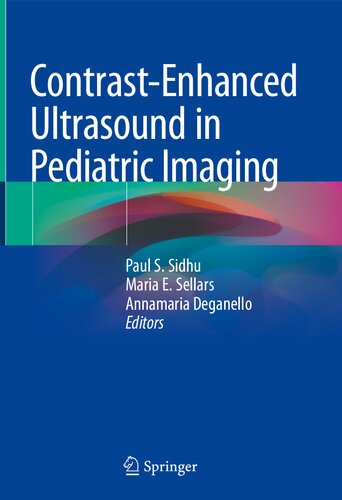 Contrastenhanced Ultrasound In Pediatric Imaging Paul S Sidhu