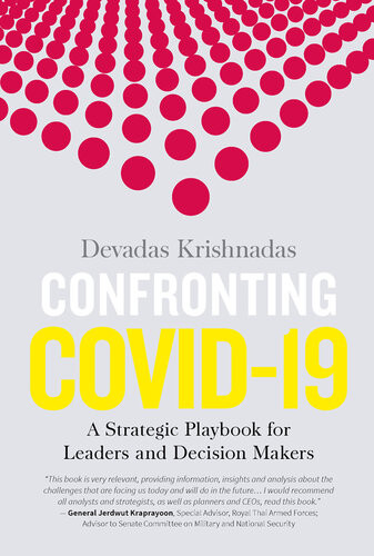 Confronting Covid19 A Strategic Playbook For Leaders And Decision Makers Devadas Krishnadas