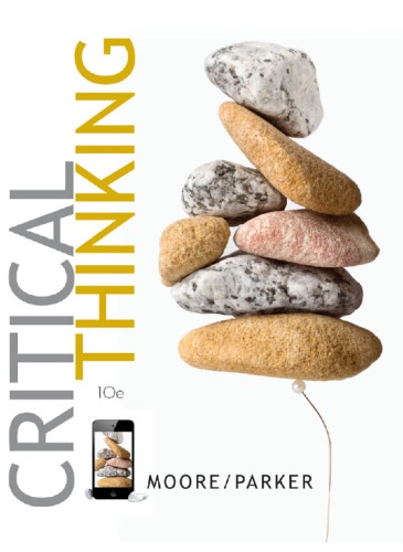 Critical Thinking 10th Edition Moore Brooke Noelparker Richard