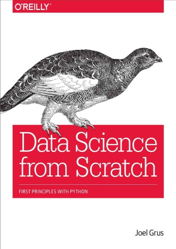 Data Science From Scratch First Principles With Python Grus