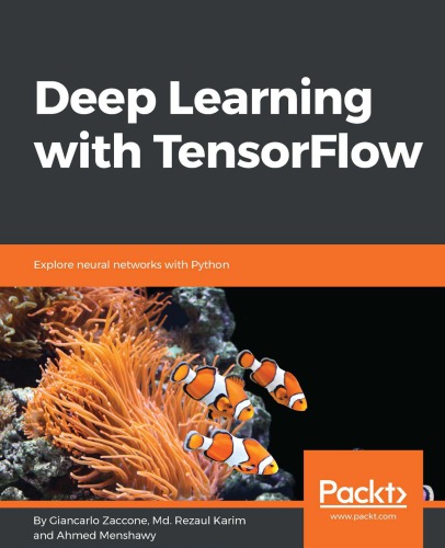 Deep Learning With Tensorflow Zaccone Giancarlokarim Mohammad Rezaulmenshawy