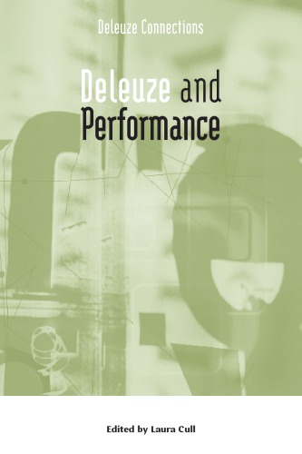 Deleuze And Performance Laura Cull Editor