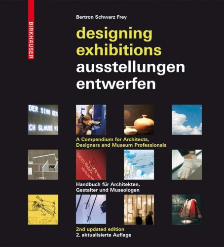 Designing Exhibitions A Compendium For Architects Designers And Museumprofessionals 2nd Updated Edition Bertron