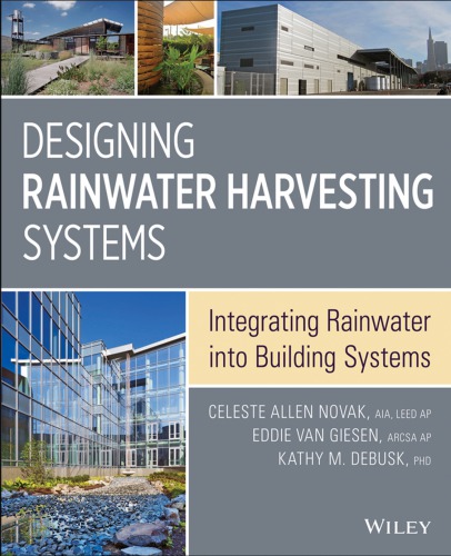 Designing Rainwater Harvesting Systems Integrating Rainwater Into Building Systems Novak