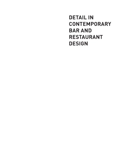 Detail In Contemporary Bar And Restaurant Design Plunkett Drewreid