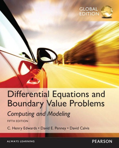 Differential Equations And Boundary Value Problems Computing And Modeling Edwards