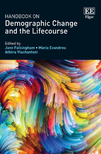 Handbook On Demographic Change And The Lifecourse Jane Falkingham Editor