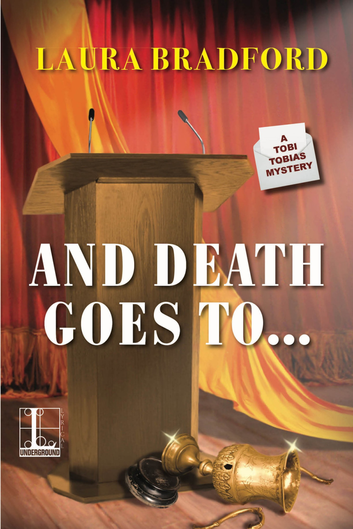 And Death Goes To 1st Edition Laura Bradford Bradford