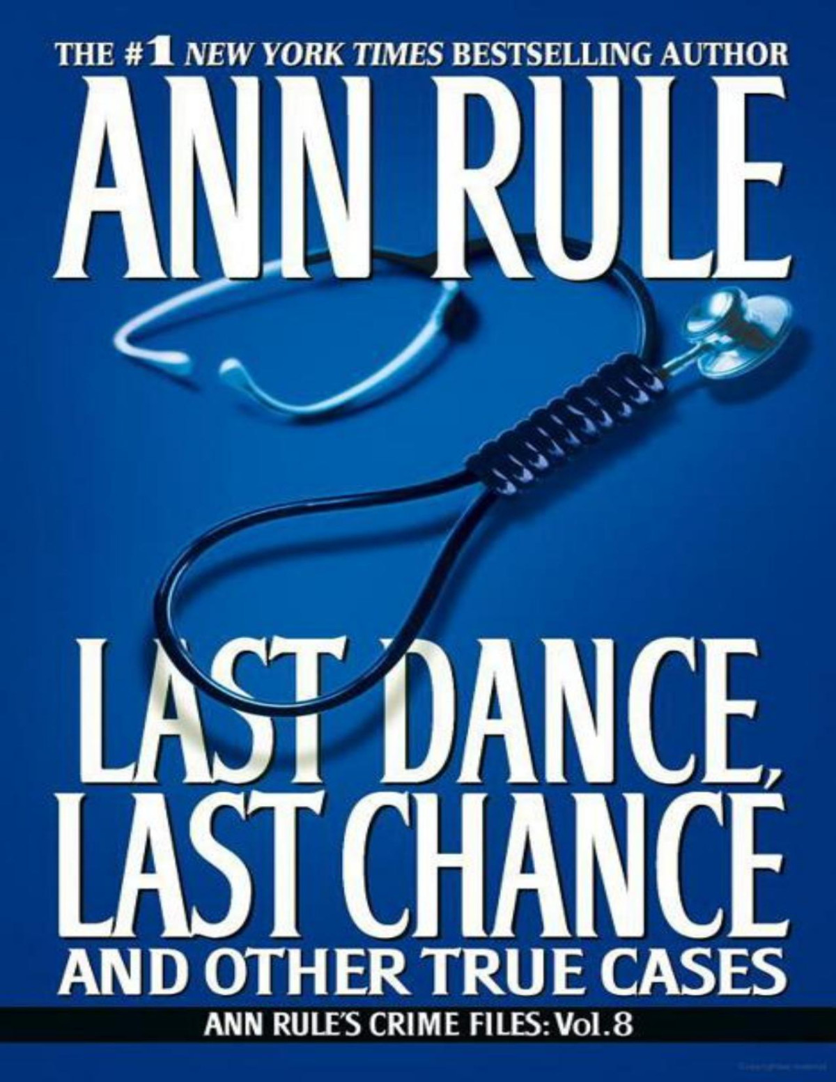 Last Dance Last Chance Ann Rules Crime Files Rule Ann