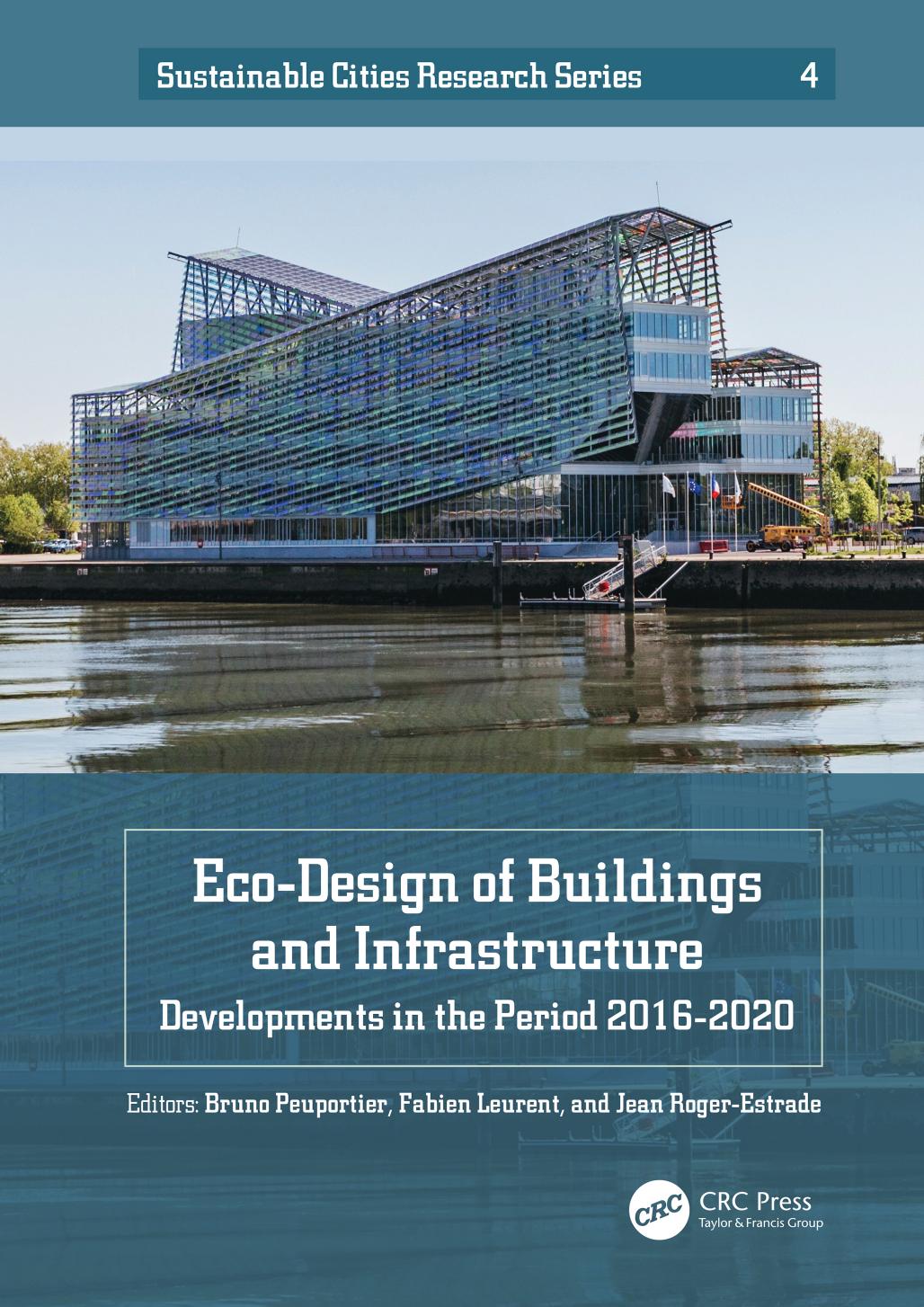 Ecodesign Of Buildings And Infrastructure Developments In The Period 20162020 Bruno Peuportier Fabien Leurent Jean Rogerestrade