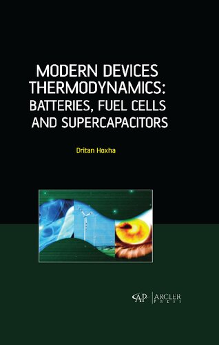 Modern Devices Thermodynamics Batteries Fuel Cells And Supercapacitors Dritan Hoxha
