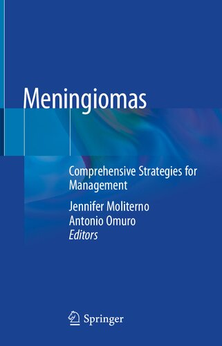 Meningiomas Comprehensive Strategies For Management Jennifer Moliterno