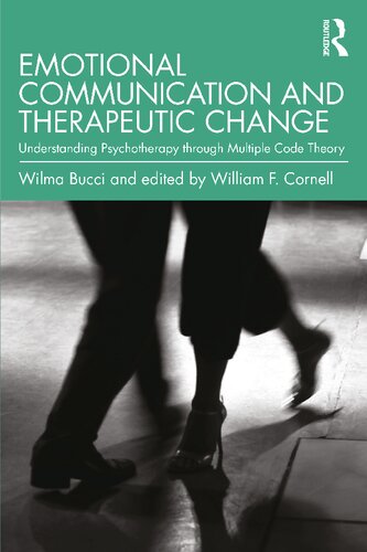 Emotional Communication And Therapeutic Change 1st Edition Wilma Bucci