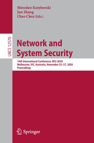 Network And System Security 14th International Conference Nss 2020 Melbourne Vic Australia November 2527 2020 Proceedings Mirosaw Kutyowski