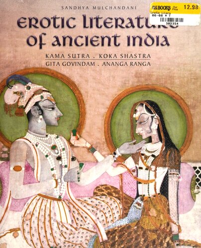 Erotic Literature Of Ancient India Sandhya Mulchandani