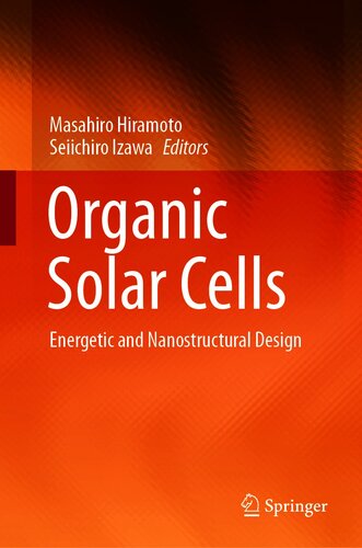 Organic Solar Cells Energetic And Nanostructural Design Masahiro Hiramoto