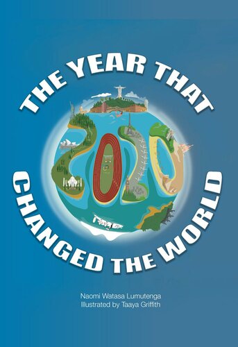 2020 The Year That Changed The World Naomi Watasa Lumutenga