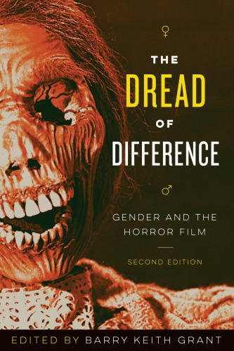 Dread Of Difference Gender And The Horror Film Grant Barry Keitheditor