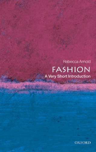 Fashion A Very Short Introduction Arnold Rebecca