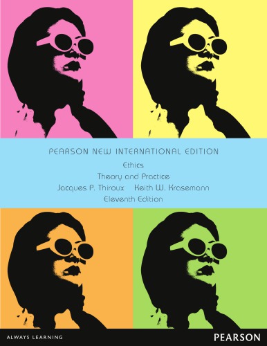 Ethics Theory And Practice Thiroux Jacques P