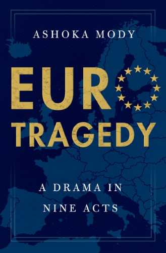 Eurotragedy A Drama In Nine Acts Mody Ashoka