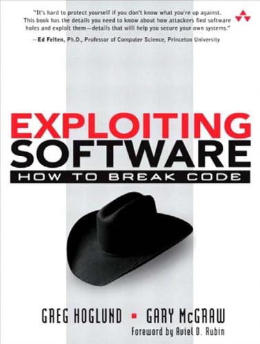 Exploiting Software How To Break Code Hoglund Gregmcgraw Gary