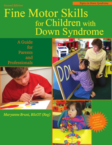 Fine Motor Skills For Children With Down Syndrome A Guide For Parents And Professional Bruni