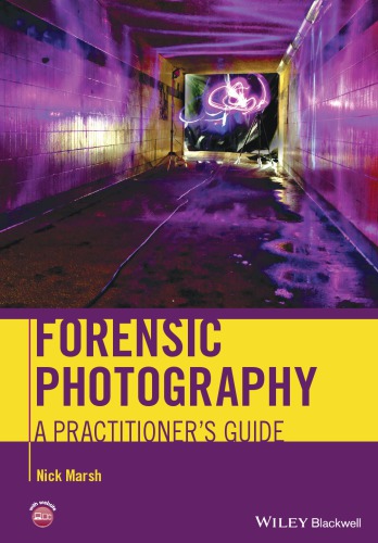 Forensic Photography And Crime Scene Imaging Marsh Nick