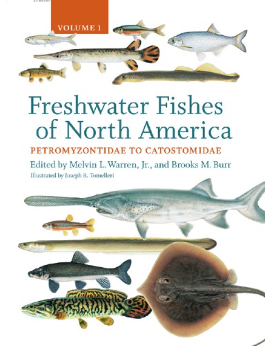 Freshwater Fishes Of North America Volume 1 Petromyzontidae To Catostomidae Melvin Warren