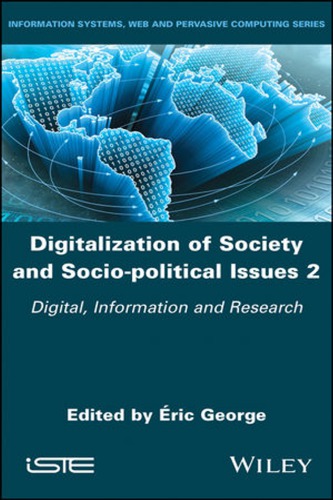 Digitalization Of Society And Sociopolitical Issues 2 Digital Information And Research George