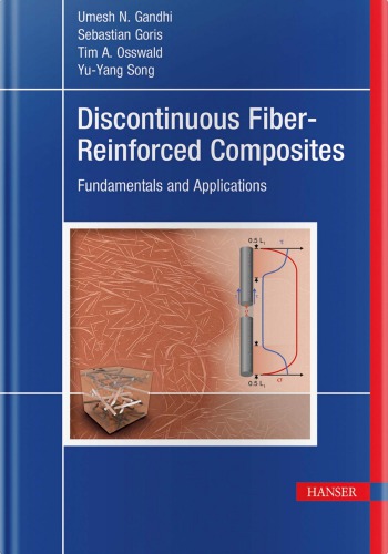 Discontinuous Fiber Reinforced Composites Fundamentals And Applications Gandhi