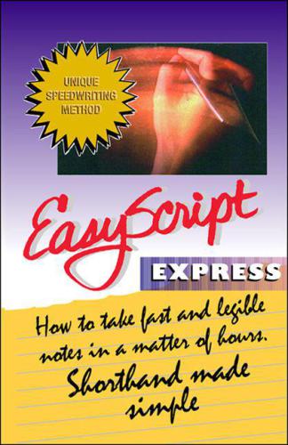 Easyscript Express How To Take Fast And Legible Notes In A Matter Of Hours Levin