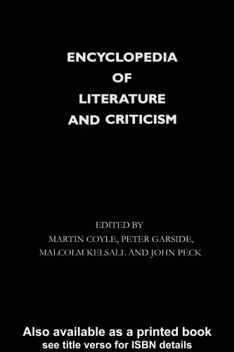 Encyclopedia Of Literature And Criticism Coyle Martineditorgarside
