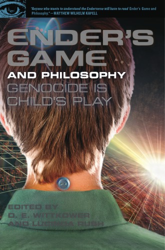 Enders Game And Philosophy Genocide Is Childs Play Wittkower