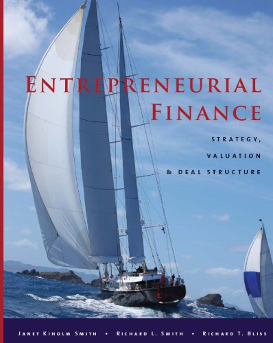 Entrepreneurial Finance Strategy Valuation And Deal Structure Smith
