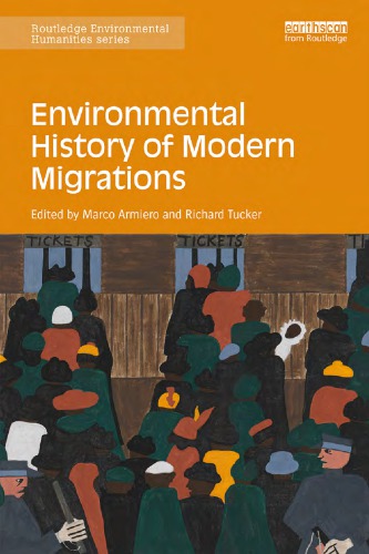 Environmental History Of Modern Migrations Armiero Marcoeditortucker