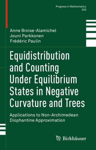 Equidistribution And Counting Under Equilibrium States In Negative Curvature And Trees Applications To Nonarchimedean Diophantine Approximation Broisealamichel