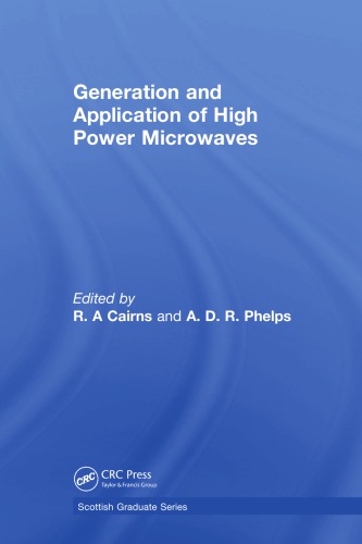 Generation And Application Of High Power Microwaves Cairns R Aeditorphelps