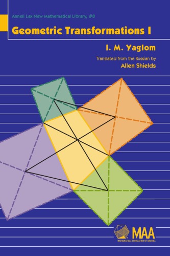 Geometric Transformations I Yaglom Isaak Moiseevich