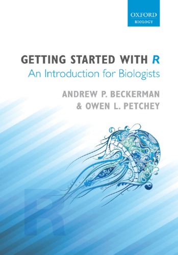 Getting Started With R An Introduction For Biologists Beckerman