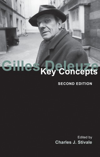 Gilles Deleuze Key Concepts 2nd Edition Charles J Stivale Editor