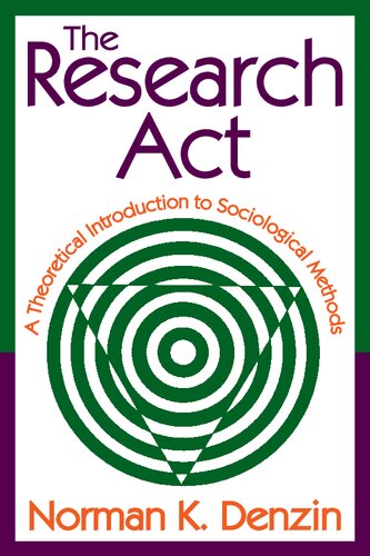 The Research Acta Theoretical Introduction To Sociological Methods Norman K Denzin