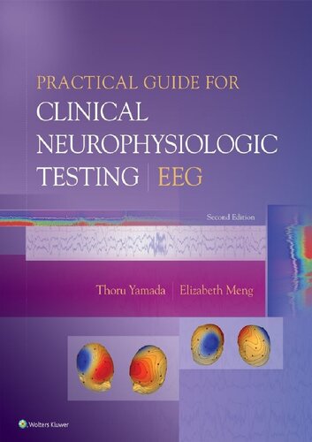Practical Guide For Clinical Neurophysiologic Testing Eeg 2nd Edition Md Yamada