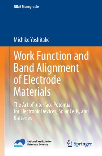 Work Function And Band Alignment Of Electrode Materials The Art Of Interface Potential For Electronic Devices Solar Cells And Batteries Michiko Yoshitake