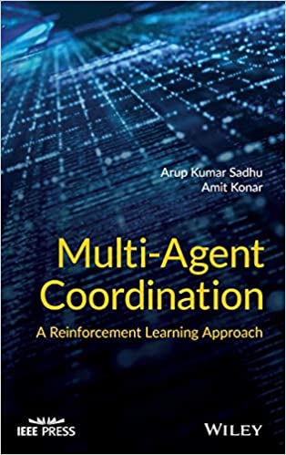 Multiagent Coordination A Reinforcement Learning Approach Arup Kumar Sadhu Amit Konar