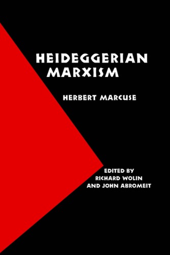Heideggerian Marxism Marcuse Herbertwolin Richardintroductionabromeit